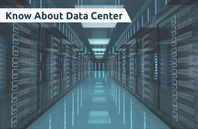 Know About Data Center