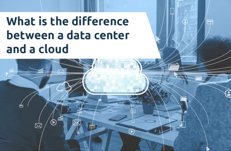 What is the difference between a data center and a cloud